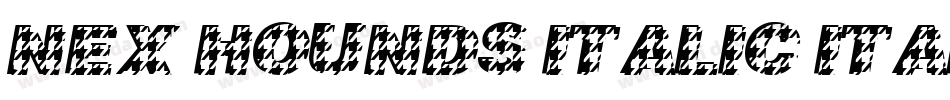 New Hounds Italic Italic字体转换